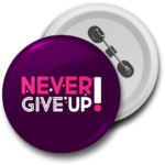 Brainta Round Plastic Button Badge Quote Printed -Never Give Up